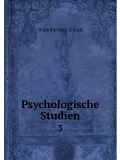 Psychologische Studien. 3