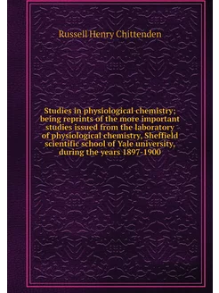 Studies in physiological chemistry b