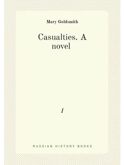 Casualties. A novel . 1