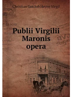 Publii Virgilii Maronis opera