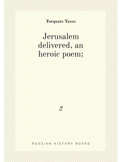 Jerusalem delivered, an heroic poem . 2