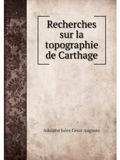 Recherches sur la topographie de Cart