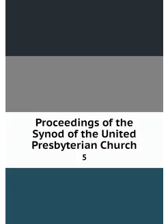 Proceedings of the Synod of the Unite