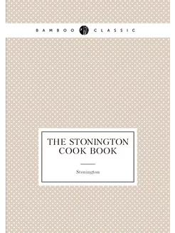 The Stonington Cook Book