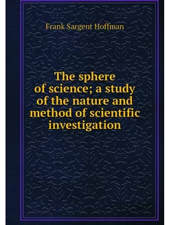 The sphere of science a study of the