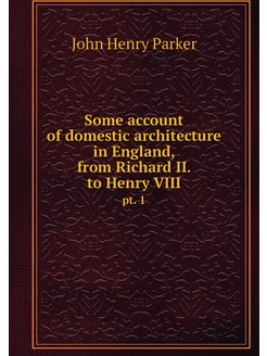 Some account of domestic architecture