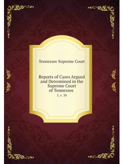 Reports of Cases Argued and Determine