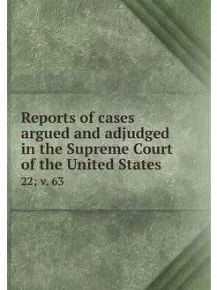 Reports of cases argued and adjudged