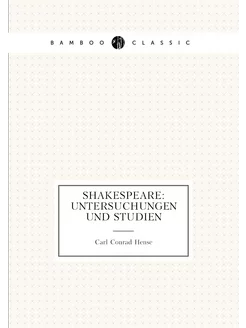 Shakespeare Untersuchungen und Studien