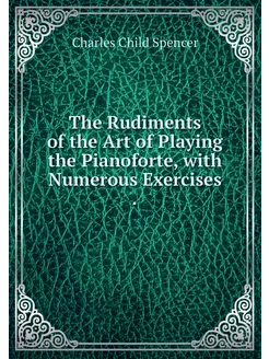 The Rudiments of the Art of Playing t