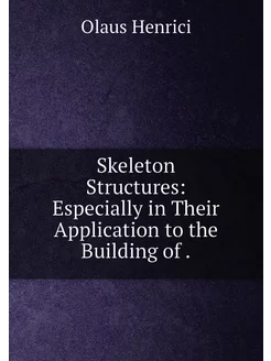 Skeleton Structures Especially in Their Application