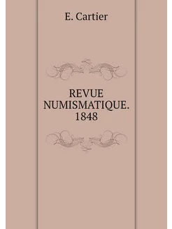 REVUE NUMISMATIQUE. 1848