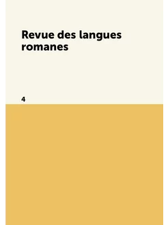 Revue des langues romanes. 4