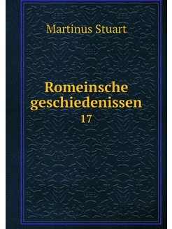 Romeinsche geschiedenissen. 17