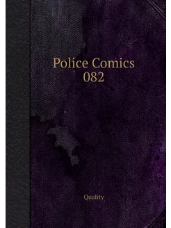 Police Comics 082