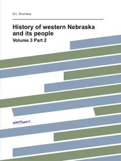 History of western Nebraska and its p