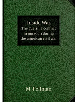 Inside War. The guerrilla conflict in