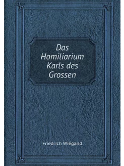 Das Homiliarium Karls des Grossen