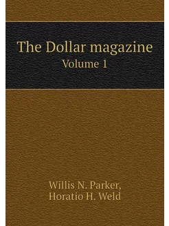 The Dollar magazine. Volume 1