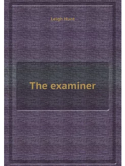 The examiner