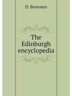 The Edinburgh encyclopedia