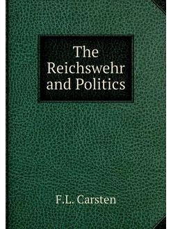 The Reichswehr and Politics