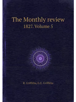 The Monthly review. 1827. Volume 5