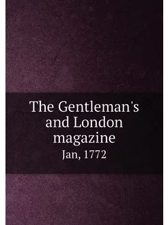 The Gentleman's and London magazine