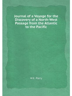 Journal of a Voyage for the Discovery