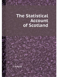 The Statistical Account of Scotland