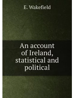 An account of Ireland, statistical an