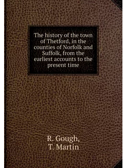 The history of the town of Thetford