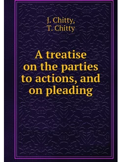 A treatise on the parties to actions