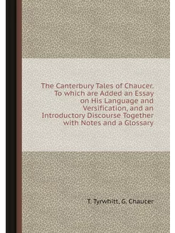 The Canterbury Tales of Chaucer. To w