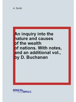 An inquiry into the nature and causes