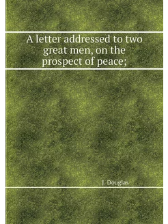 A letter addressed to two great men