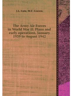 The Army Air Forces in World War II