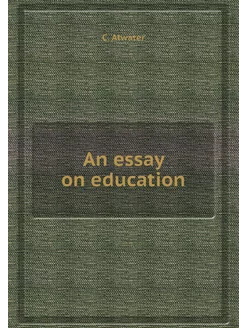 An essay on education