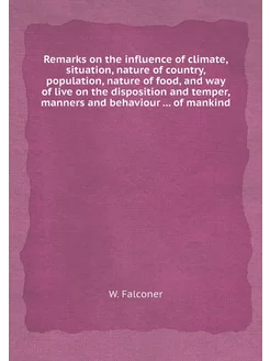 Remarks on the influence of climate