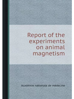 Report of the experiments on animal m