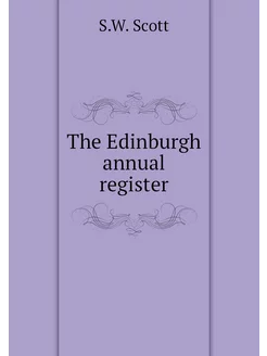 The Edinburgh annual register