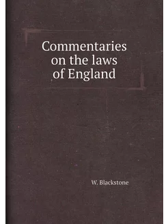 Commentaries on the laws of England