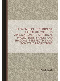 ELEMENTS OF DESCRIPTIVE GEOMETRY, WIT