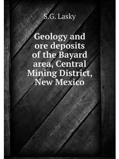 Geology and ore deposits of the Bayar