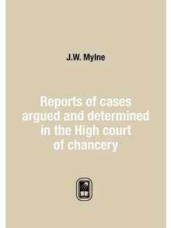 Reports of cases argued and determine