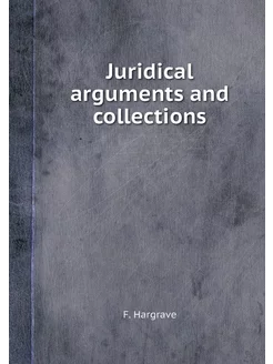 Juridical arguments and collections