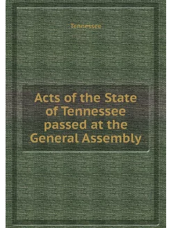 Acts of the State of Tennessee passed