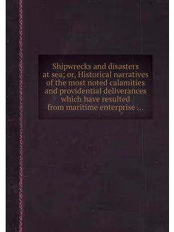 Shipwrecks and disasters at sea or