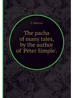 The pacha of many tales, by the autho