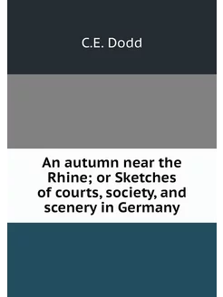 An autumn near the Rhine or Sketches